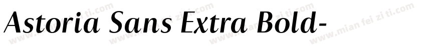 Astoria Sans Extra Bold字体转换